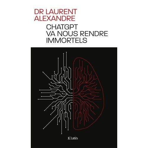 Chatgpt Va Nous Rendre Immortels    Format Grand Format 