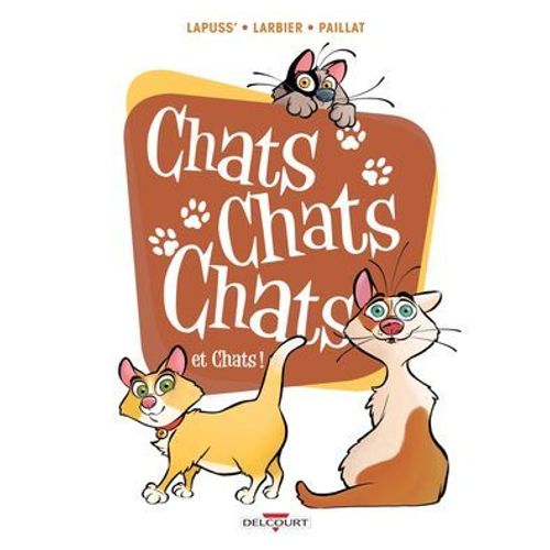 Chats Chats Chats Et Chats !  