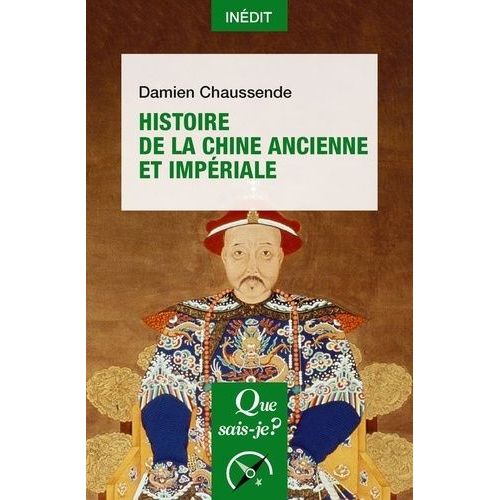 Histoire De La Chine Ancienne Et Impriale    Format Poche 