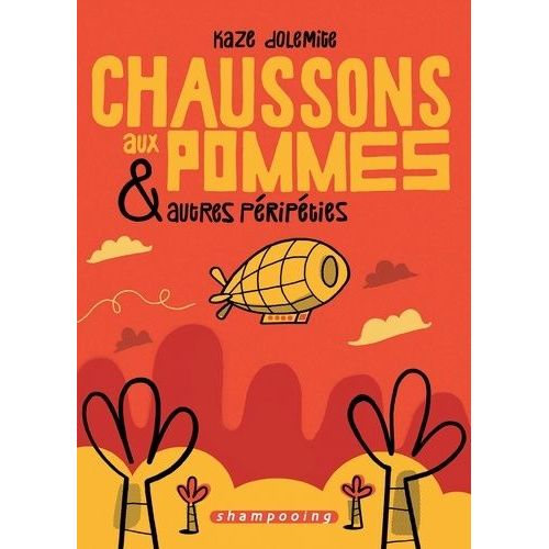 Chaussons Aux Pommes Et Autres Pripties    Format Album 