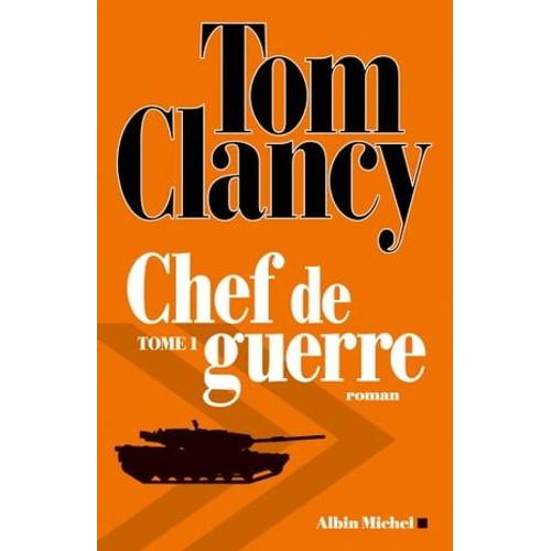 Chef De Guerre - Tome 1   de Tom Clancy