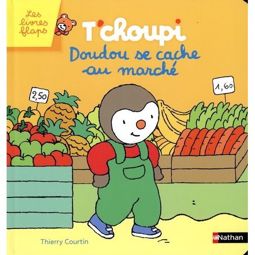 T'choupi : Doudou Se Cache Au March   de Courtin Thierry  Format Album 