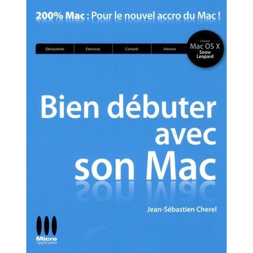 Bien Dbuter Avec Son Mac   de Chrel Jean-Sbastien  Format Broch 
