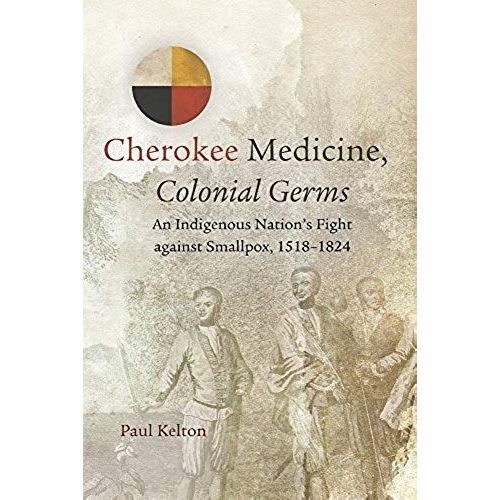Cherokee Medicine, Colonial Germs    Format Broch 