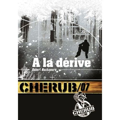 Cherub - Tome 7 - A La Drive    Format Poche 