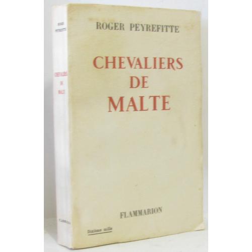 Chevaliers De Malte   de Peyrefitte  Format Broch 