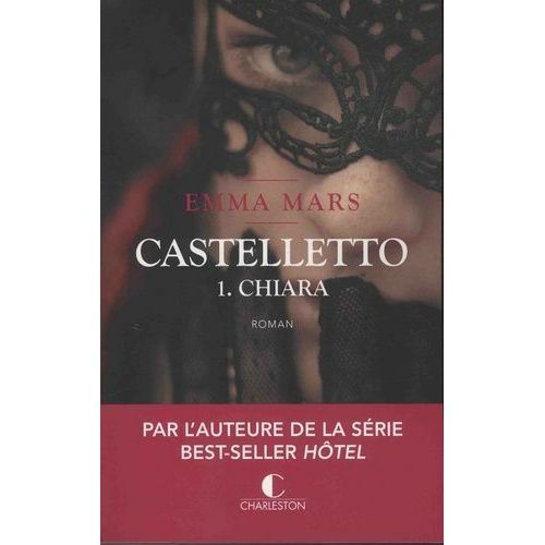 Chiara - Castelletto Tome 1   de Mars Emma  Format Broch 