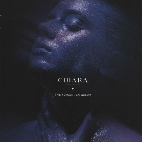 Chiara Foschiani - The Forgotten Color - Chiara Foschiani