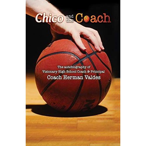 Chico And The Coach   de Herman J. Valdes  Format Broch 