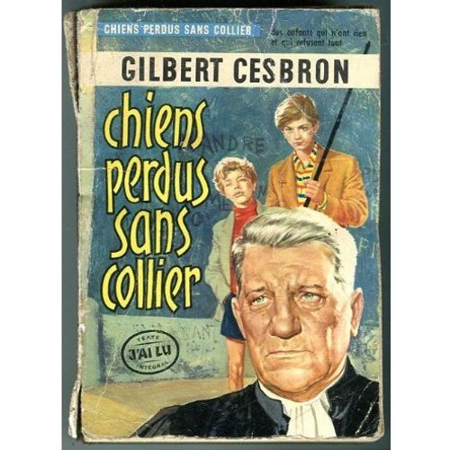 Chien Perdu Sans Collier   de Gilbert Cesbron 