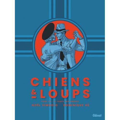 Chiens Et Loups - Tome 01  