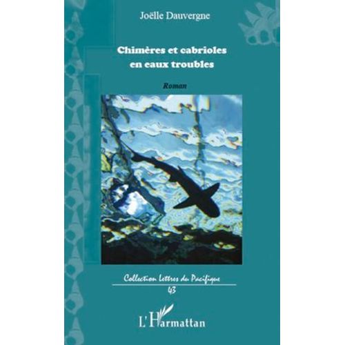Chimres Et Cabrioles En Eaux Troubles  