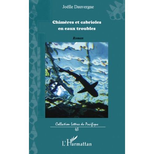 Chimres Et Cabrioles En Eaux Troubles    Format Beau livre 
