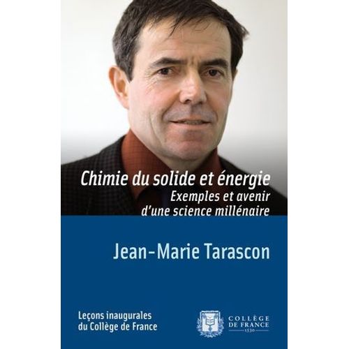 Chimie Du Solide Et nergie. Exemples Et Avenir D'une Science Millnaire  