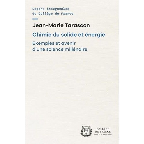 Chimie Du Solide Et nergie - Exemples Et Avenir D'une Science Millnaire    Format Poche 