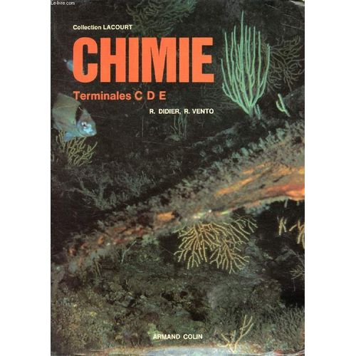 Chimie, Terminales C, D, E   de DIDIER R.  Format Broch 