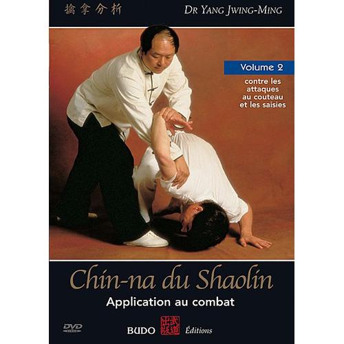 Chin-Na Du Shaolin Vol. 2 - Application Au Combat