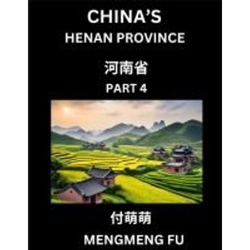 China's Henan Province (Part 4)- Learn Chinese Characters, Words, Phrases With Chinese Names, Surnames And Geography    Format Broch 