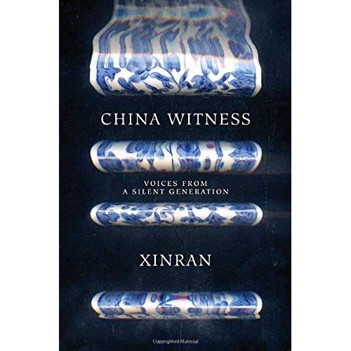 China Witness: Voices From A Silent Generation   de Xinran Xinran  Format Broch 