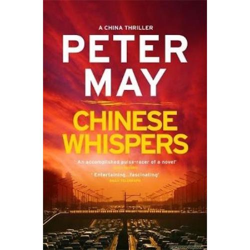 Chinese Whispers - A Stunning Race-Against-Time Serial Killer Thriller (China Thriller 6)   de peter may  Format Broch 