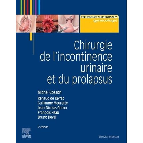 Chirurgie De L'incontinence Urinaire Et Du Prolapsus   de Cosson Michel  Format Beau livre 