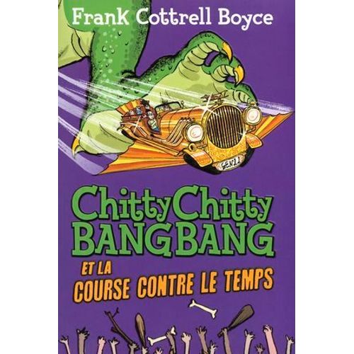Chitty Chitty Bang Bang Et La Course Contre Le Temps  