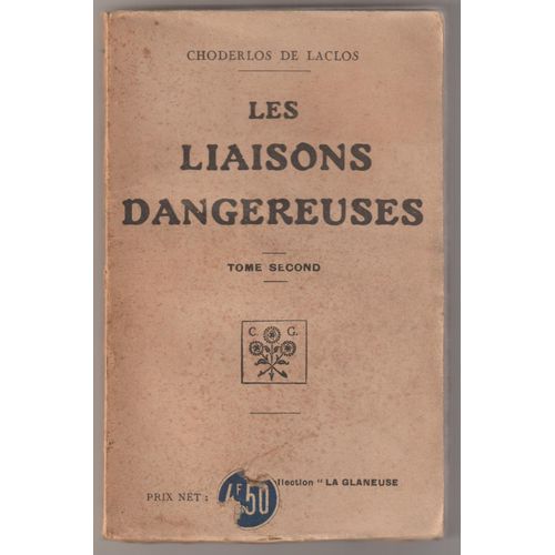 Choderlos De Laclos,Les Liaisons Dangereuses Tome Second,Collection La Glaneuse,Armand Girard   de pierre choderlos de laclos 