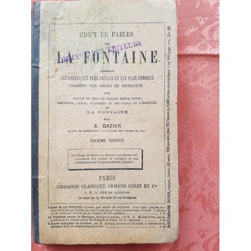 Choix De Fables De La Fontaine Contenant Les Plus Faciles Et Les Plus Connues Classes Par Ordre De Difficult.   de Gazier, A  Format Compact 