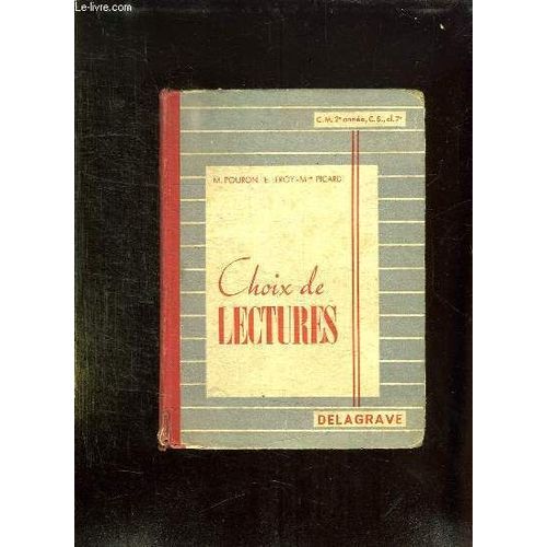 Choix De Lectures. Pour Les Eleves Des Cours Moyen 2em Annee Et Superieur Et Des Classes De 7e Des Lycees Et Colleges.   de m pouron  Format Cartonn 