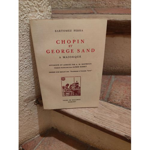 Chopin Et Georges Sand  Majorque Par Bartomeu Ferra   