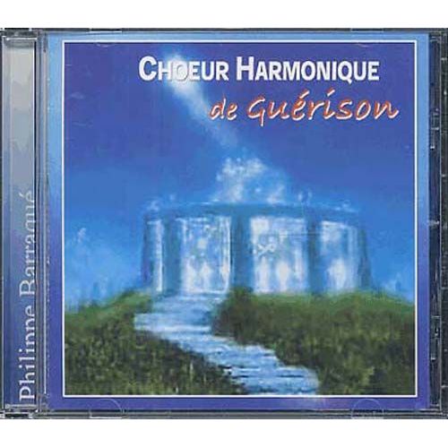 Chour Harmonique De Guerison - Philippe  Barraqu