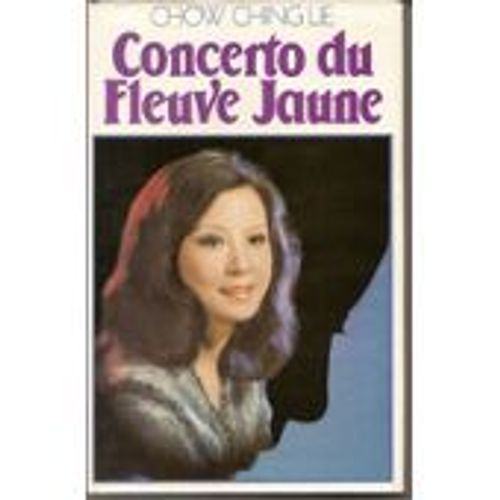 Concerto Du Fleuve Jaune   de chow ching lie