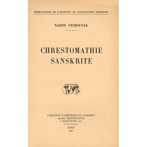 Chrestomathie Sanskrite   de Stchoupak Nadine  Format Broch 