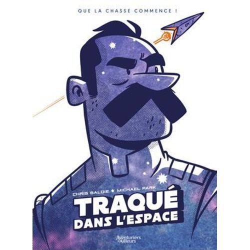 Traqu Dans L'espace - Tome 1 - Traqu Dans L'espace  