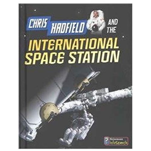 Chris Hadfield And The International Space Station    Format Reli 
