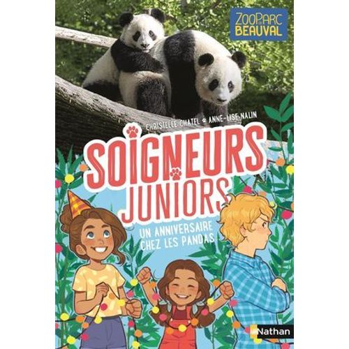 Soigneurs Juniors - Un Anniversaire Chez Les Pandas - Tome 1 - Ds 8 Ans  