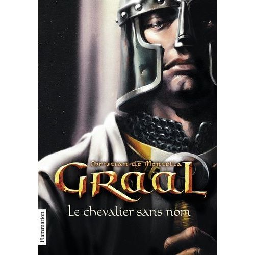 Graal - Tome 1 - Le Chevalier Sans Nom    Format Poche 
