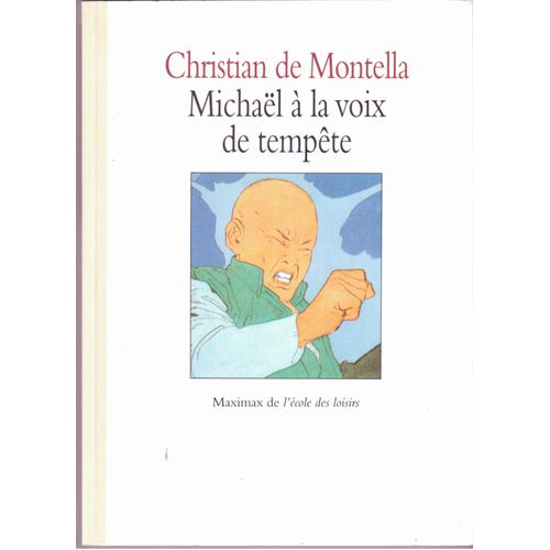 Michal  La Voix De Tempte.   de christian de montella 