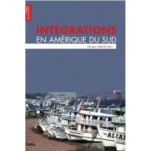 Intgrations En Amrique Du Sud   de christian girault  Format Broch 