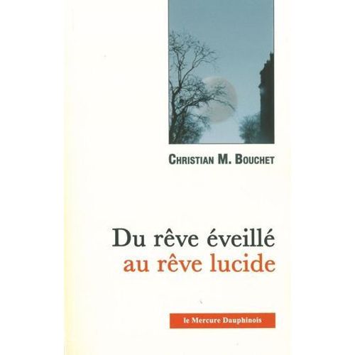 Du Rve veill Au Rve Lucide  
