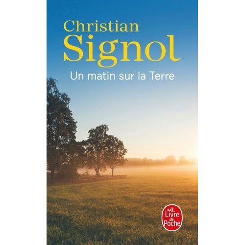 Un Matin Sur La Terre   de Signol Christian  Format Poche 