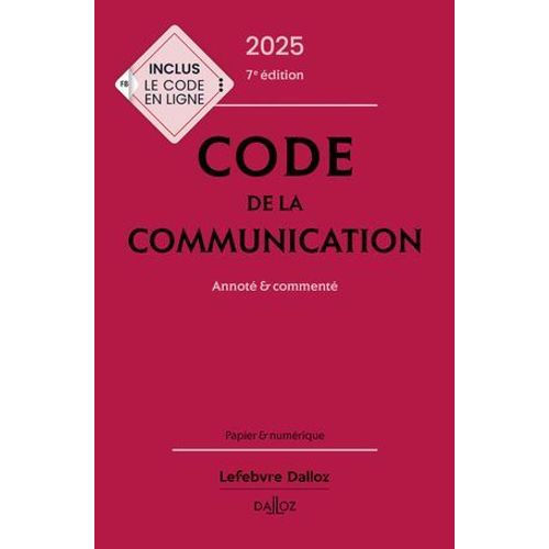 Code De La Communication 2025 7ed - Annot & Comment  