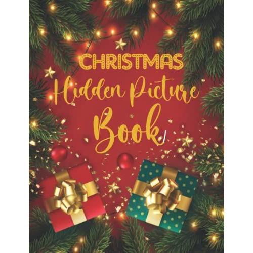 Christmas Hidden Pictures Book: Xmas Tree Coloring Book For Kids To Look For & Highlight Hidden Objects, 8.5x11