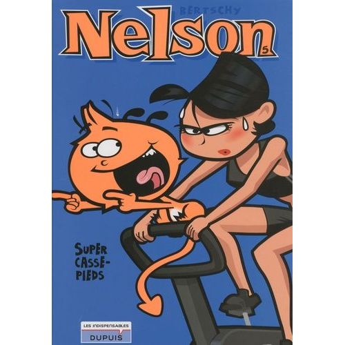 Nelson Tome 5 - Super Casse-Pieds   de Bertschy Christophe  Format Album 