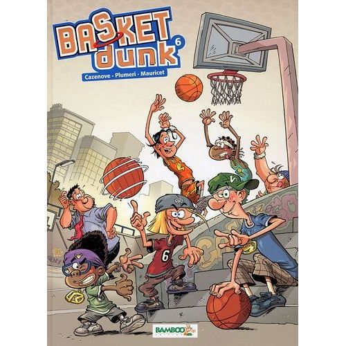 Basket Dunk Tome 6   de Cazenove Christophe  Format Album 