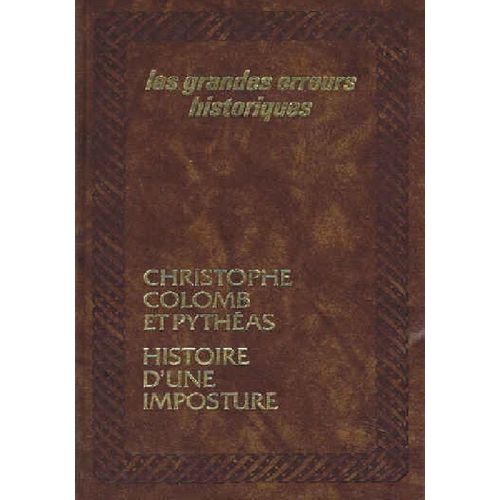 Christophe Colomb Et Pytheas Histoire D'une Imposture de Amar Hamdani