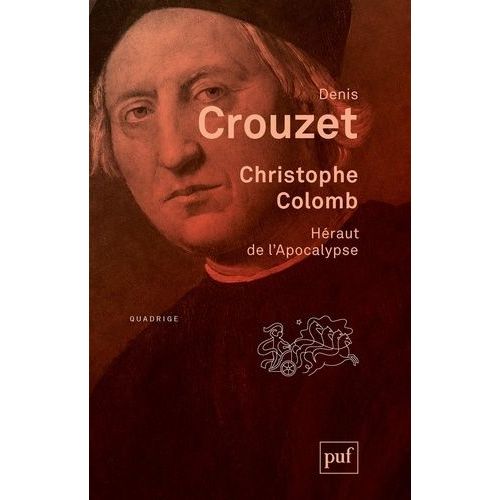 Christophe Colomb - Hraut De L'apocalypse   de Crouzet Denis  Format Beau livre 