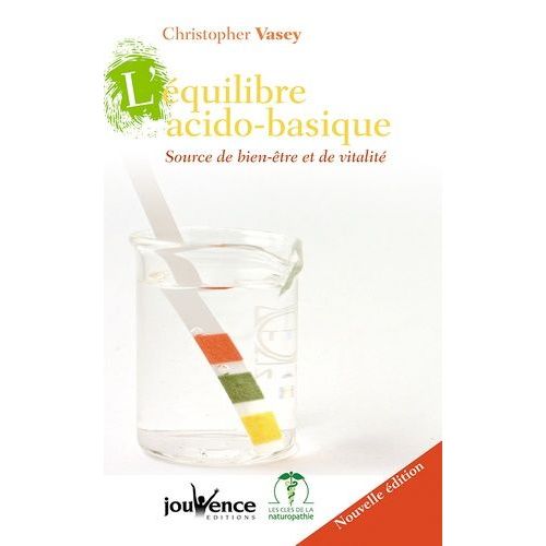 L'quilibre Acido-Basique - Source De Bien-tre Et De Vitalit    Format Broch 