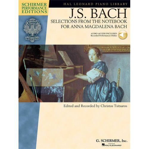 Johann Sebastian Bach : Selections From The Notebook Anna Magdalena Bach Schirmer Performance Editions - Recueil Avec Support(S) En Ligne Piano Hl00296589 9780634099052