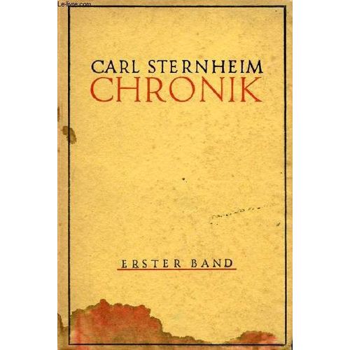 Chronik Von Des Zwanzigsten Jahrunderts Beginn (Erster Band)   de carl sternheim  Format Broch 